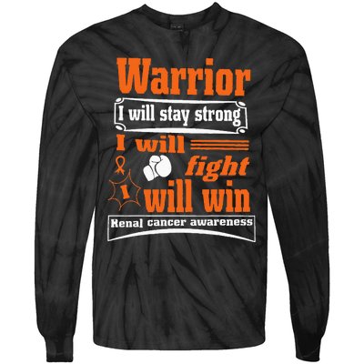 Kidney Cancer Warrior I Will Stay Strong I Will Fight I Will Tie-Dye Long Sleeve Shirt