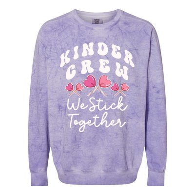 Kinder Crew We Stick Together Kindergarten Has Heart Teacher Gift Colorblast Crewneck Sweatshirt