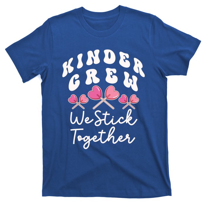 Kinder Crew We Stick Together Kindergarten Has Heart Teacher Gift T-Shirt