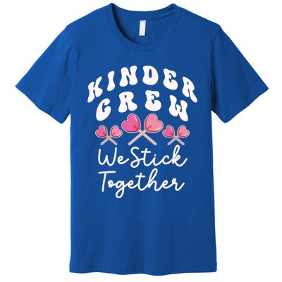 Kinder Crew We Stick Together Kindergarten Has Heart Teacher Gift Premium T-Shirt