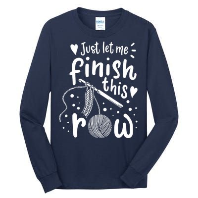 Knitting Crocheting Yarn Funny Tall Long Sleeve T-Shirt