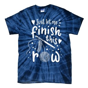 Knitting Crocheting Yarn Funny Tie-Dye T-Shirt