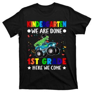 Kindergarten Done 1st Grade Here We Come Dinosaur T-Shirt