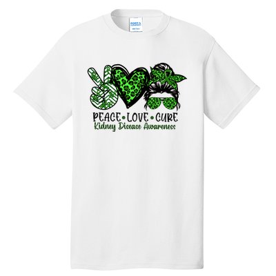 Kidney Disease Awareness Peace Love Cure Green Ribbon Messy Bun Kidney Tall T-Shirt