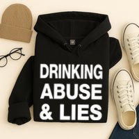 Kallmekris Drinking Abuse And Lies Hoodie