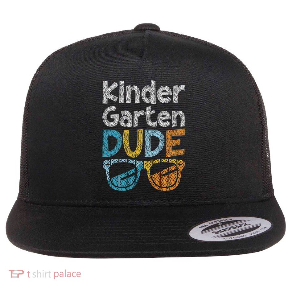 Kindergarten Dude Back To School Kindergarten Students Flat Bill Trucker Hat