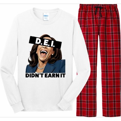 Kamala Dei DidnT Earn It Anti Kamala Harris Vote Trump 2024 Long Sleeve Pajama Set