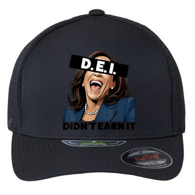 Kamala Dei DidnT Earn It Anti Kamala Harris Vote Trump 2024 Flexfit Unipanel Trucker Cap