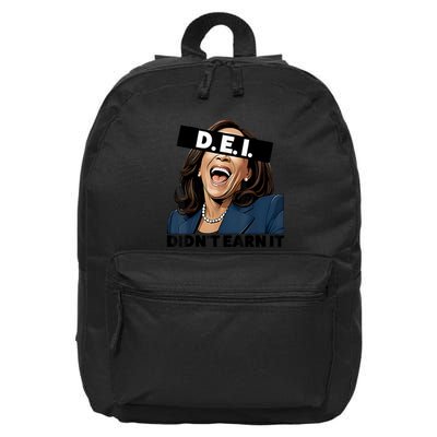 Kamala Dei DidnT Earn It Anti Kamala Harris Vote Trump 2024 16 in Basic Backpack