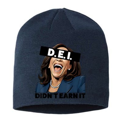 Kamala Dei DidnT Earn It Anti Kamala Harris Vote Trump 2024 Sustainable Beanie