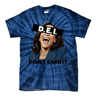 Kamala Dei DidnT Earn It Anti Kamala Harris Vote Trump 2024 Tie-Dye T-Shirt