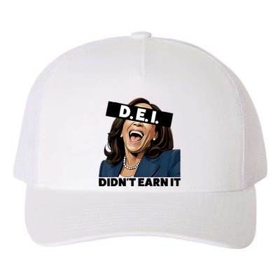 Kamala Dei DidnT Earn It Anti Kamala Harris Vote Trump 2024 Yupoong Adult 5-Panel Trucker Hat