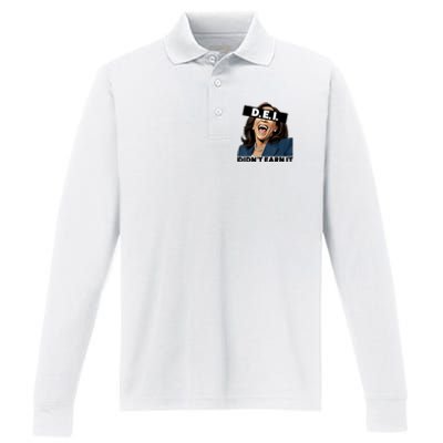 Kamala Dei DidnT Earn It Anti Kamala Harris Vote Trump 2024 Performance Long Sleeve Polo