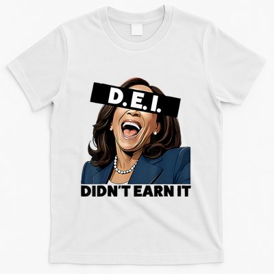 Kamala Dei DidnT Earn It Anti Kamala Harris Vote Trump 2024 T-Shirt