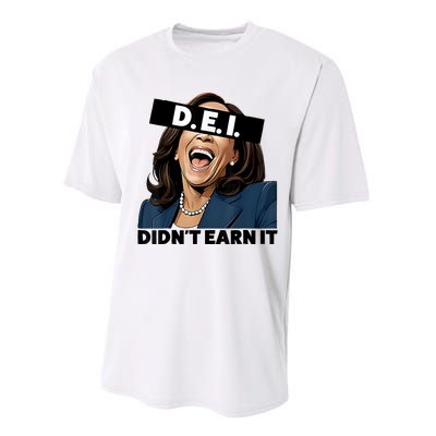 Kamala Dei DidnT Earn It Anti Kamala Harris Vote Trump 2024 Performance Sprint T-Shirt