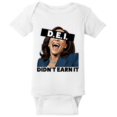 Kamala Dei DidnT Earn It Anti Kamala Harris Vote Trump 2024 Baby Bodysuit