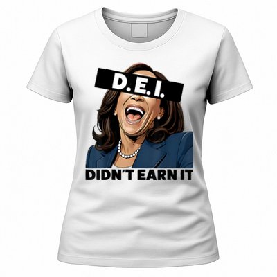 Kamala Dei DidnT Earn It Anti Kamala Harris Vote Trump 2024 Women's T-Shirt