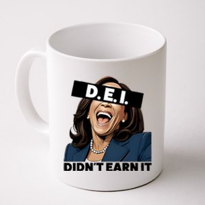 Kamala Dei DidnT Earn It Anti Kamala Harris Vote Trump 2024 Coffee Mug