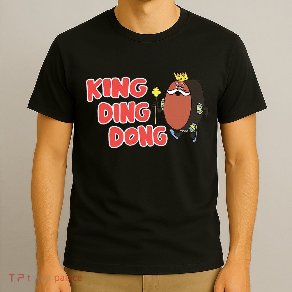 King Ding Dong T-Shirt