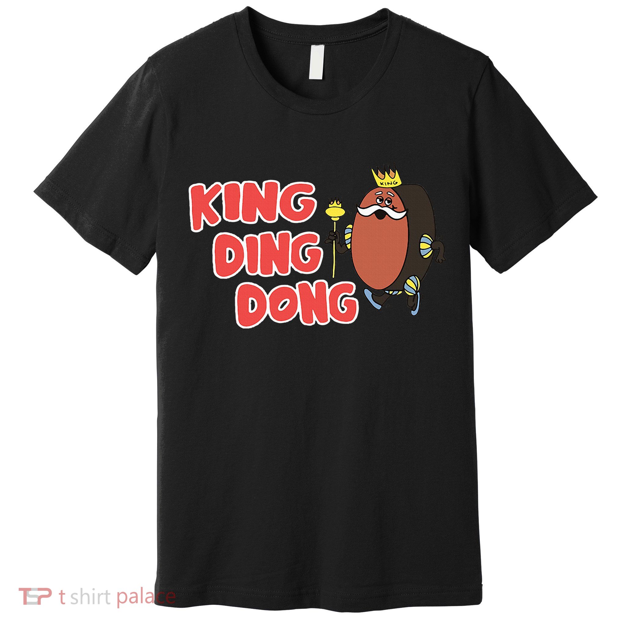 King Ding Dong Premium T-Shirt