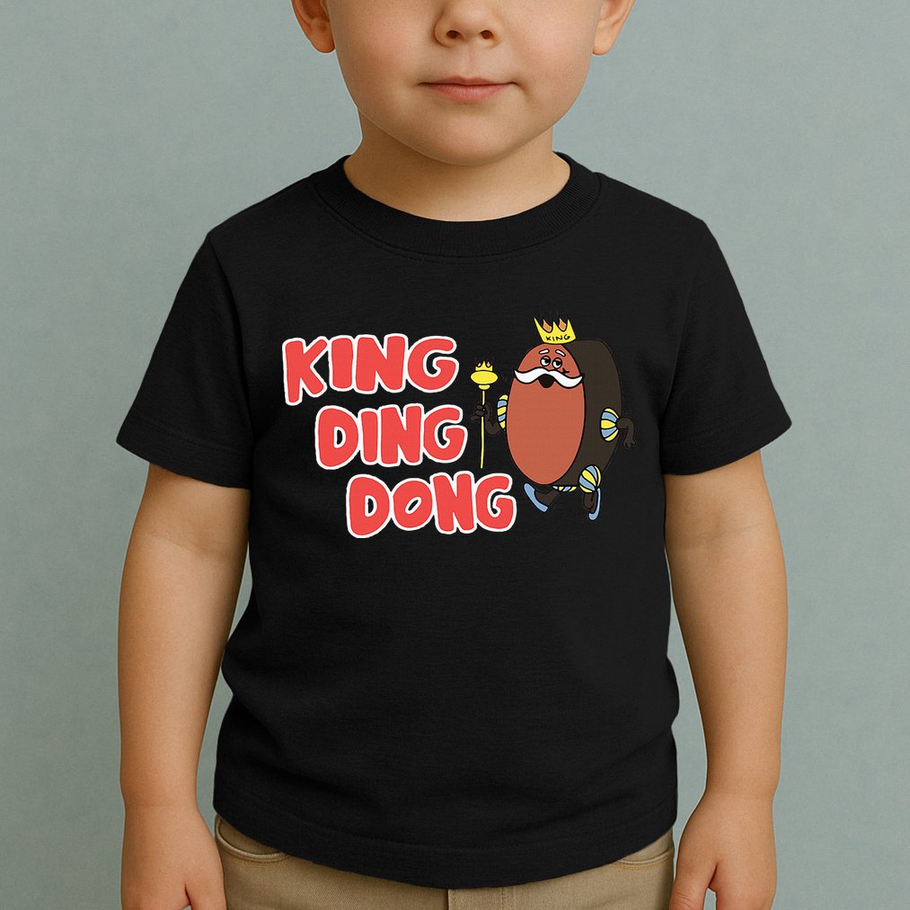 King Ding Dong Toddler T-Shirt