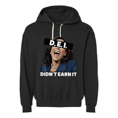 Kamala DidnT Earn It Funny Kamala Harris Vote Trump 2024 Garment-Dyed Fleece Hoodie