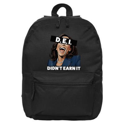 Kamala DidnT Earn It Funny Kamala Harris Vote Trump 2024 16 in Basic Backpack