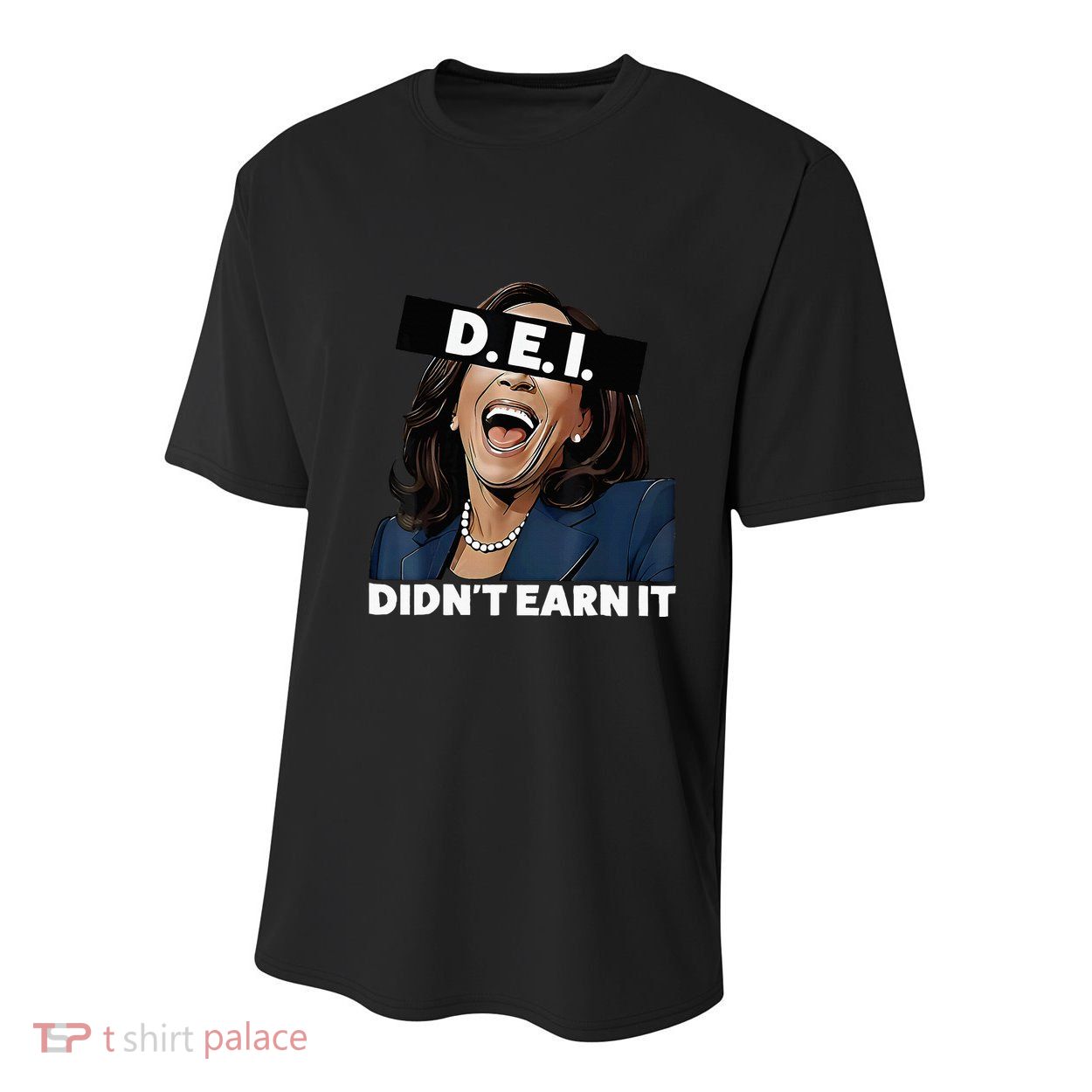 Kamala DidnT Earn It Funny Kamala Harris Vote Trump 2024 Youth Performance Sprint T-Shirt