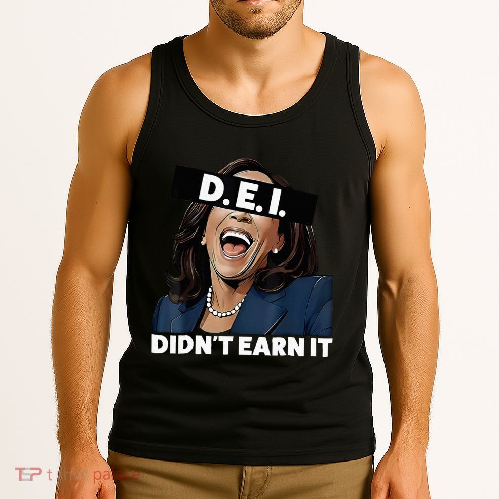 Kamala DidnT Earn It Funny Kamala Harris Vote Trump 2024 Tank Top