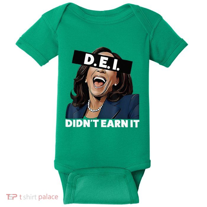 Kamala DidnT Earn It Funny Kamala Harris Vote Trump 2024 Baby Bodysuit
