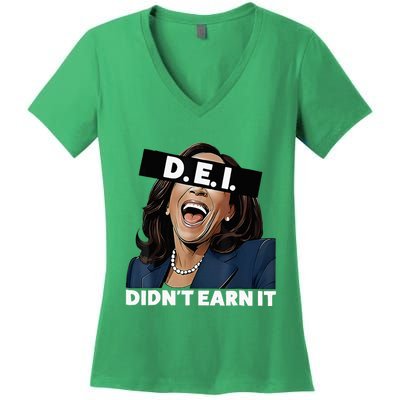 Kamala DidnT Earn It Funny Kamala Harris Vote Trump 2024 Women's V-Neck T-Shirt