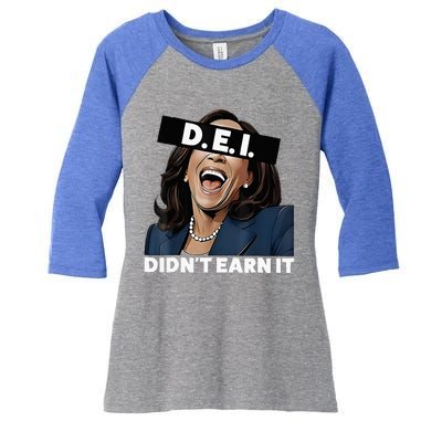 Kamala DidnT Earn It Funny Kamala Harris Vote Trump 2024 Women's Tri-Blend 3/4-Sleeve Raglan Shirt