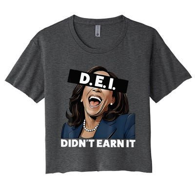 Kamala DidnT Earn It Funny Kamala Harris Vote Trump 2024 Women's Crop Top Tee