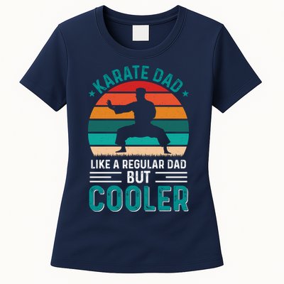 Karate Dad Fathers Day Cooler Father Gifts Idea Womens T-Shirt
