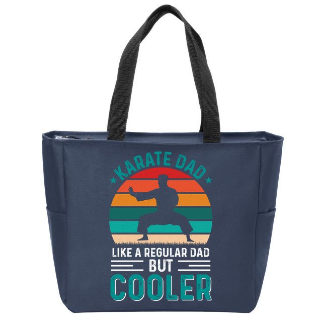 Karate Dad Fathers Day Cooler Father Gifts Idea Zip Tote Bag