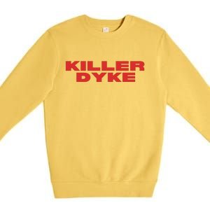 Killer Dyke Funny Lesbian Bisexual Pride Premium Crewneck Sweatshirt