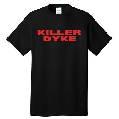 Killer Dyke Funny Lesbian Bisexual Pride Tall T-Shirt