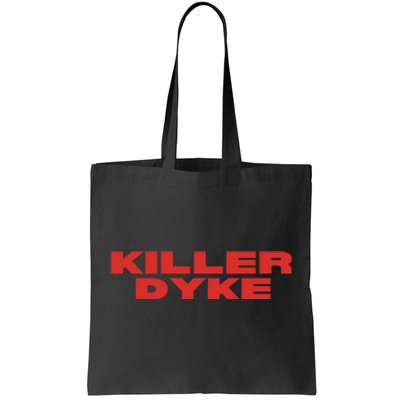 Killer Dyke Funny Lesbian Bisexual Pride Tote Bag