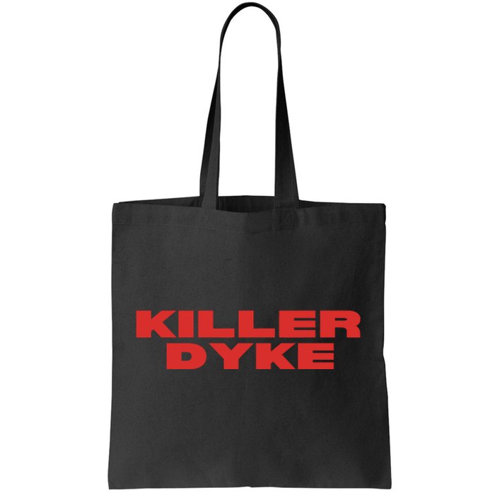 Killer Dyke Funny Lesbian Bisexual Pride Tote Bag