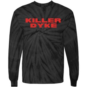 Killer Dyke Funny Lesbian Bisexual Pride Tie-Dye Long Sleeve Shirt