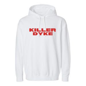 Killer Dyke Funny Lesbian Bisexual Pride Garment-Dyed Fleece Hoodie