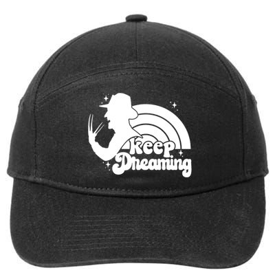 Keep Dreaming Freddy's Nightmare Horror Movi 7-Panel Snapback Hat