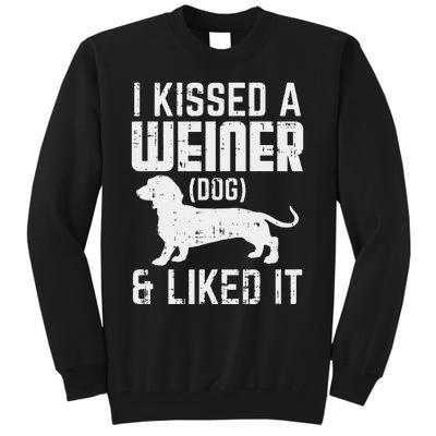 Kissed Dog I Liked It Funny Animal Pet Dachshund Gift Tall Sweatshirt