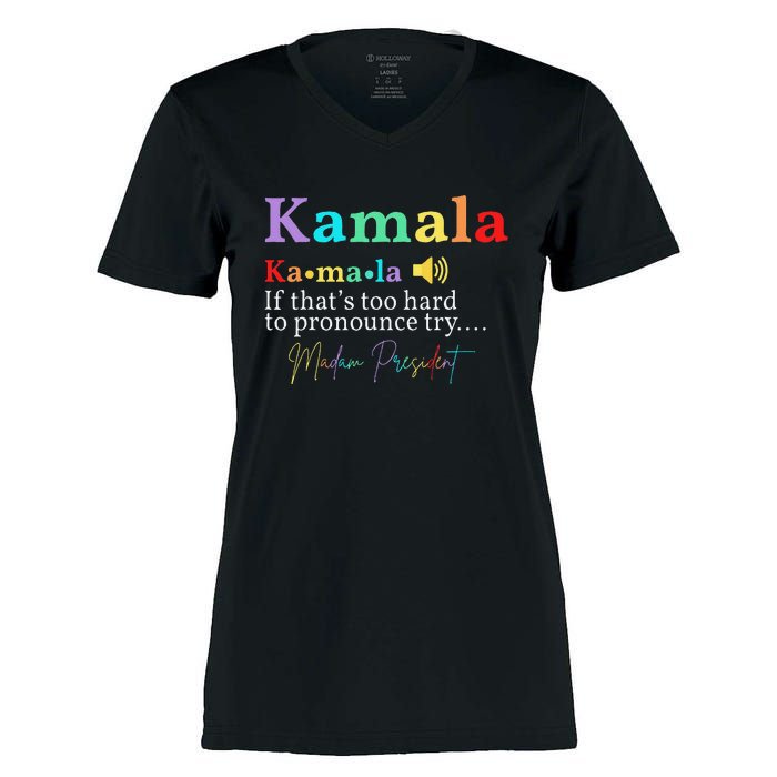 Kamala Definition If ThatS Too Hard To Pronounce Try Madam Gift Women's Momentum V-Neck T-Shirt