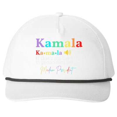 Kamala Definition If ThatS Too Hard To Pronounce Try Madam Gift Snapback Five-Panel Rope Hat