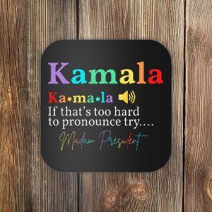 Kamala Definition If ThatS Too Hard To Pronounce Try Madam Gift Coaster