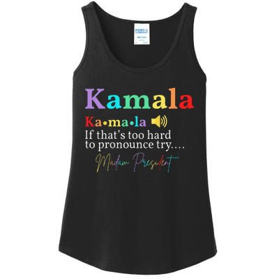 Kamala Definition If ThatS Too Hard To Pronounce Try Madam Gift Ladies Essential Tank