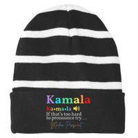 Kamala Definition If ThatS Too Hard To Pronounce Try Madam Gift Striped Beanie with Solid Band