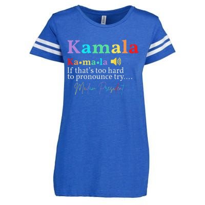 Kamala Definition If ThatS Too Hard To Pronounce Try Madam Gift Enza Ladies Jersey Football T-Shirt