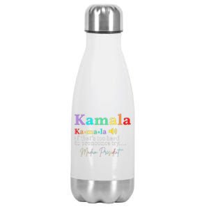 Kamala Definition If ThatS Too Hard To Pronounce Try Madam Gift Stainless Steel Insulated Water Bottle